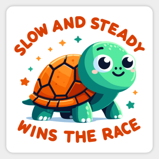 Slow And Steady Wins The Race Sticker